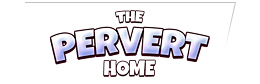 The Pervert Home